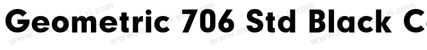 Geometric 706 Std Black Condensed字体转换
